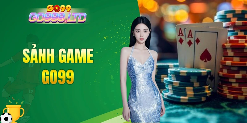 sảnh game GO99